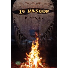 Le Masque : K'windu - Marc Côté