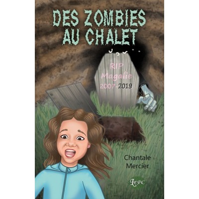 Des zombies au chalet - Chantale Mercier
