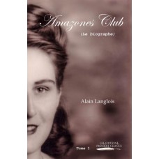 Amazones Club - Alain Langlois