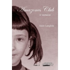 Amazones Club tome 2 - Alain Langlois