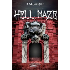 Hell Maze - Denis Jacques