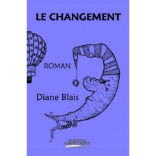 Le changement - Diane Blais