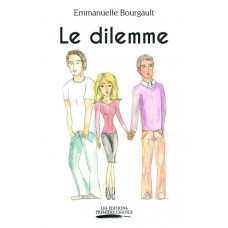 Le dilemme - Emmanuelle Bourgault