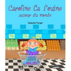 Caroline la fouine - Isabelle Forget