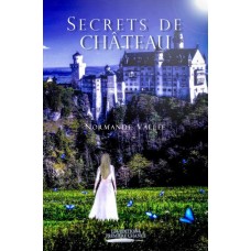 Secrets de château - Normande Vallée