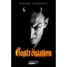 Confrontation - Pierre Roberge