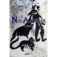 Nis'Aandir L'Empire - Vicky Laliberté